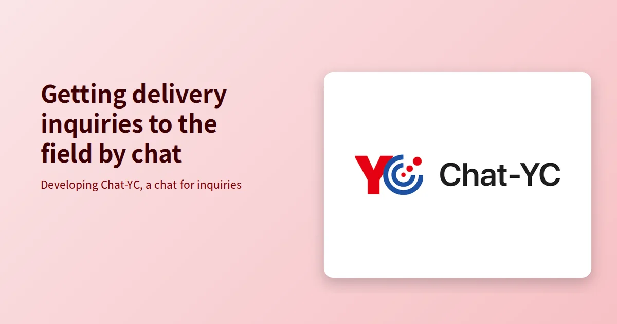 Chat-YC: Moving Delivery Inquiries from Phone to Chat